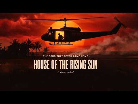House of the Rising Sun — The Song That Never Left the Vietnam War | A Dark Ballad