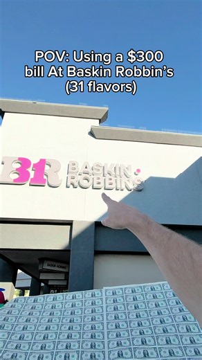 Using a $300 Bill at Baskin-Robbins: The 31 Flavors Challenge