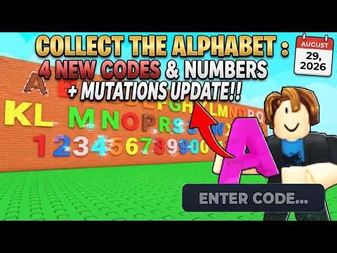 4 NEW CODES & NUMBERS + MUTATIONS UPDATE! | Collect The Alphabet ROBLOX (August 29, 2026)
