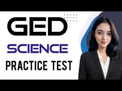 GED Science Practice Exam 2026 | GED Science Practice Question 2026