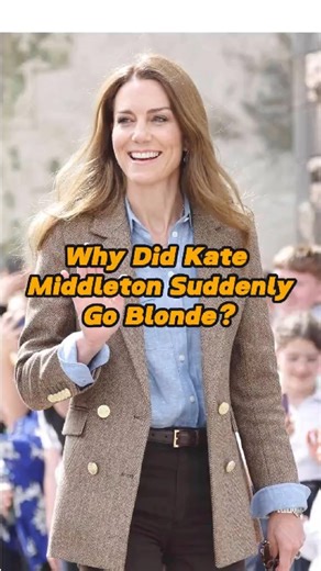 Why Did Kate Middleton Suddenly Go Blonde¿ The Real Reason Might Break Your Heart | ZFR47