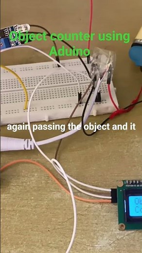 Object Counter using #arduino #arduinoproject #robotics #tinkering