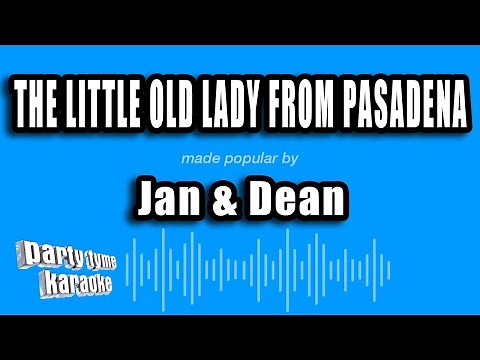 Jan & Dean - The Little Old Lady From Pasadena (Karaoke Version)
