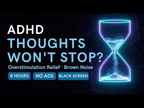 ADHD Brown Noise 🧠 | Thoughts Won't Stop? | 8 Hours Black Screen