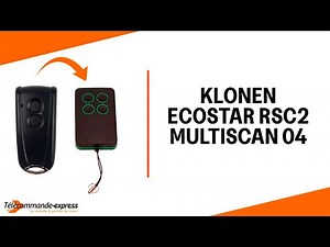 ECOSTAR RSC2 Fernbedienung auf MULTISCAN 04 klonen – Einfache Anleitung