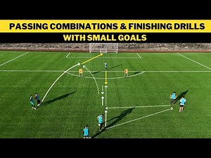 Passing Combinations & Finishing Drills with Small Goals | 2 Variations | Football/Soccer Training