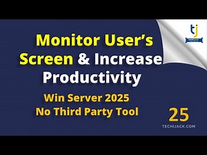Monitor Users Screen Without Knowing Them | Windows Server 2025