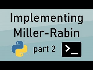How to Implement the Miller-Rabin Primality Test (Part 2)
