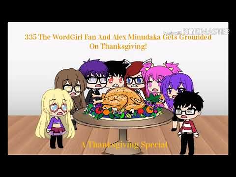 335 The WordGirl Fan And Alex Minudaka Gets Grounded On Thanksgiving (Thanksgiving Special)