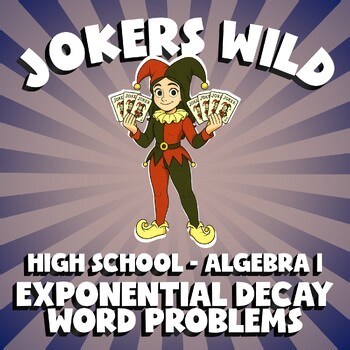 Exponential Decay Word Problems JOKERS WILD Math Game - No Prep Algebra 1 Review