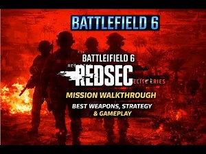 Battlefield 6 REDSEC Mission Walkthrough | Best Weapons, Strategy & Gameplay