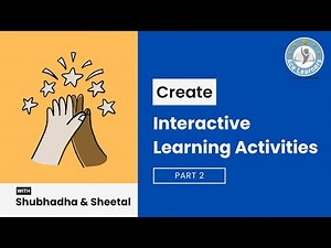The Thinking Classroom - Part 3 (Create Interactive Learning Activities)