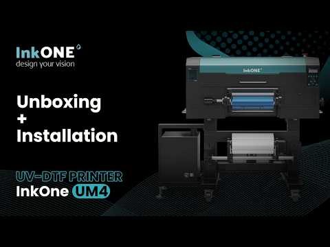 Unboxing and instalation from printer UV-DTF InkOne UM4