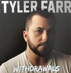 Tyler Farr - Withdrawals