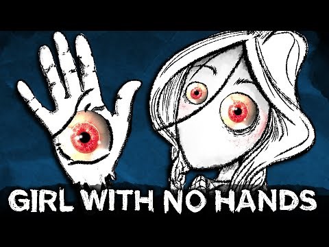 The Disturbing Origins of The Girl with No Hands (A Dark Fairytale)