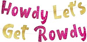 Pre-Strung Howdy Let’s Get Rowdy Cowboy Bachelorette and Bachelor Party Glitter Banner - Bachelorette Party Decorations for Her - Party Supplies, Favors and Gifts