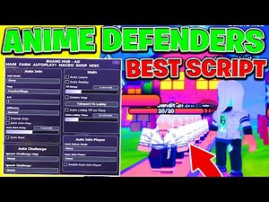 Anime Defenders Script/Hack (AUTO FARM, AUTO SKIP, MACRO AND MUCH MORE!)