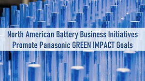 Panasonic CES2023 Highlight: North American Battery Business Initiatives Promote Panasonic GREEN IMPACT Goals | Environment | Sustainability | Panasonic Stories