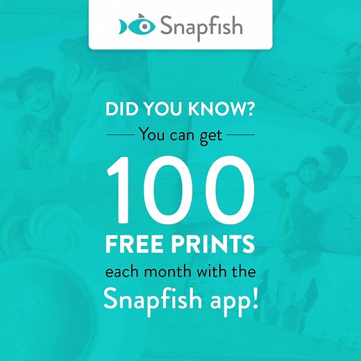 Enjoy 100 FREE 4x6 prints a month when you download the Snapfish app—just pay shipping! See app for details. | Snapfish