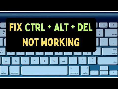How ti Fix Ctrl + Alt + Delete Not Working in Windows 11
