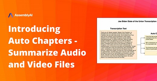 Introducing Auto Chapters - Summarize Audio and Video Files
