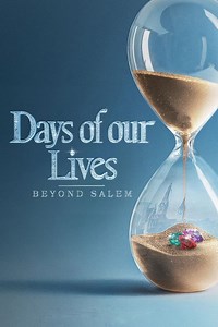 Days of Our Lives: Beyond Salem Summary, Trailer, Season List, Cast, Where to Watch and More