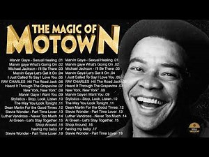 The Best Of Motown Songs 60s 70s -- The Four Tops, Marvin Gaye, Stevie Wonder, Al Green,