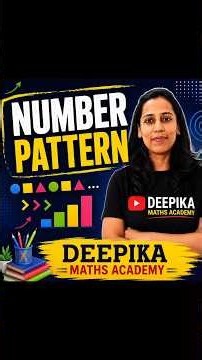 Number Patterns | Easy Explanation with Practice Questions | Deepika Maths Academy |