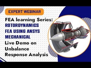 FEA Learning Series Rotordynamics FEA using Ansys Mechanical