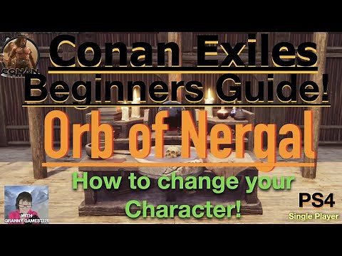 How to change your Character! Conan Exiles Beginners Guide 2022