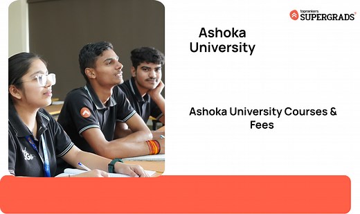 Ashoka University Courses & Fees 2026 [UG & PG] Complete Guide