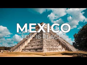 16 Best Places to Visit in Mexico 2025 - Travel Guide