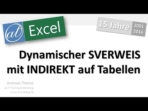 Excel - SVERWEIS und INDIREKT - dynamisch auf Tabellen zugreifen