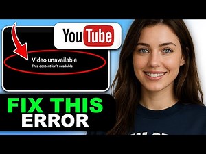 How to Fix All Videos Saying “Video Unavailable” in 2026