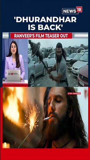 ‘Dhurandhar 2’ Teaser Out | Ranveer Singh Returns as Hamza in Darker, Deadlier Sequel | N18S