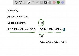 SOLVED:Refer to Figure 11-25 to arrange the following species in the expected order of increasing (a) bond length and (b) bond strength (energy): O2, O2^ , O2^-, O2^2- . State the basis of your expectation.