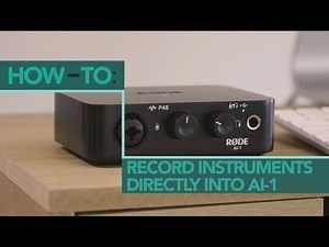 How to Record Electric Guitar or Keyboards with the RØDE AI-1