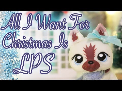 ORIGINAL SONG "All I Want For Christmas Is LPS" ❄️ Christmas Special