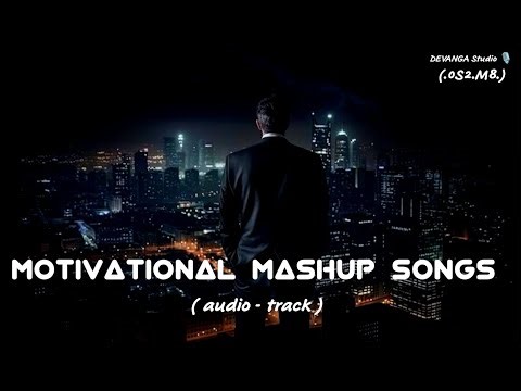 Motivational Mashup Songs - audio | Best Motivational Songs 2025 | New inspirational songs #d2kmusic