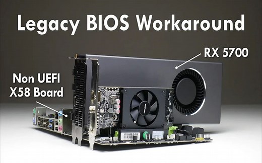 装机指南 | X58 vs RX5700 - 如何在老式BIOS主板上使用UEFI显卡
