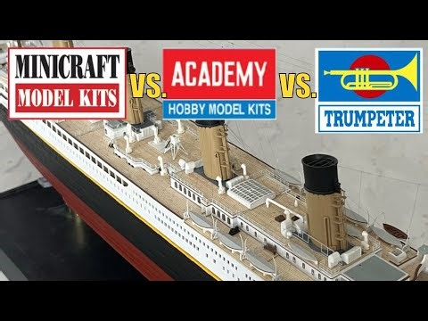 Best Titanic Model? Minicraft vs. Academy vs. Trumpeter