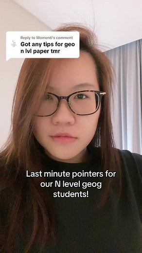 Last Minute Tips for N Level Geography Students