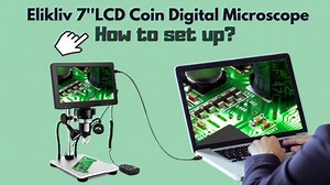 How to set up the #Elikliv 7''LCD Coin Digital #Microscope?🙋‍♀️ | Elikliv