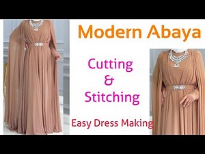 Latest Modern Abaya Cutting and Stitching | DIY Latest Abaya