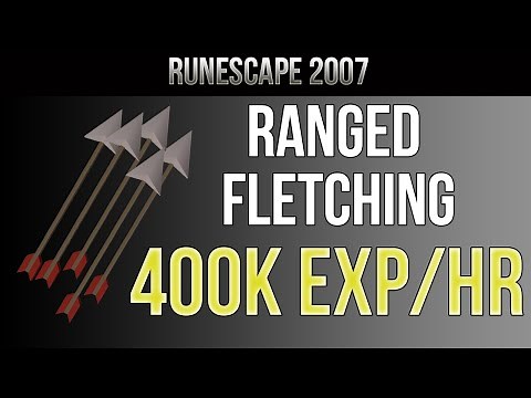 OSRS Guide : Ultimate Fletching and Ranging Guide 400k EXP/HR !! | 2016 [HD]