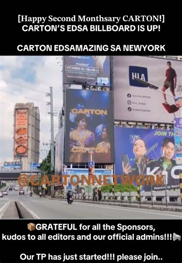[𝐇𝐚𝐩𝐩𝐲 𝐒𝐞𝐜𝐨𝐧𝐝 𝐌𝐨𝐧𝐭𝐡𝐬𝐚𝐫𝐲 𝐂𝐀𝐑𝐓𝐎𝐍!] CARTON’S EDSA BILLBOARD IS UP!!!✨🤎 As we celebrate our second monthsary together with Anton and Carmelle, Team Carton Network proudly unleashes one of our first billboard located at EDSA Guadalupe! This milestone reflects the hard work, dedication, and shared vision that continue to push our team forward, making every project bigger and bolder than the last. And wait—there’s more! Tonight, we take it to the global stage as Team Carton N