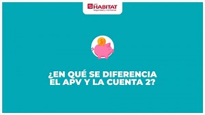 Conoce las diferencias entre el APV (Ahorro Previsional Voluntario) y la Cuenta 2 (Cuenta de Ahorro Voluntario). Ambos productos son una excelente alternativa para ahorrar y así mejorar tu pensión. Revisa en qué consiste cada modalidad en el siguiente link: http://bit.ly/AFPavAPV | AFP Habitat
