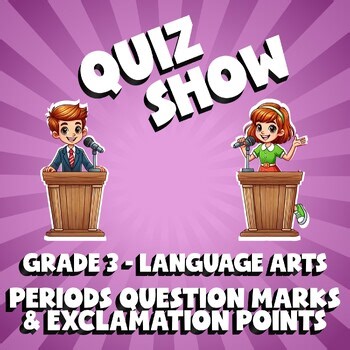 Periods Question Marks & Exclamation Points QUIZ SHOW ELA Game - No Prep Grade 3
