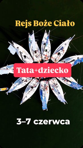 Tata na Mazury | rejsy rodzinne | rejsy dla dorosłych ⛵ | Boże Ciało 2026 ⛵ 3–7 czerwca. 60+ osób już płynie. Największa flotylla sezonu. 5 dni tata + dziecko. Bez doświadczenia. Z programem. Z... | Instagram