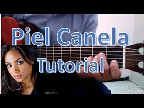 How to play Piel Canela on Guitar. Tutorial